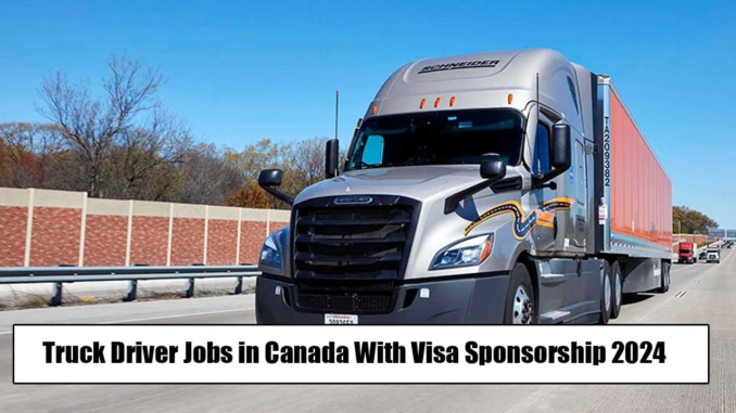 Truck Driver Jobs in Canada with Express Entry (2024)